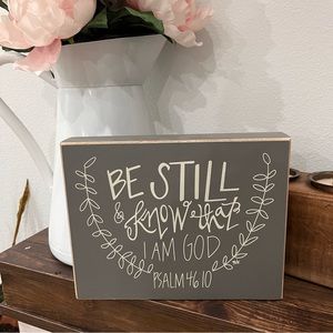 Be Still wooden sign